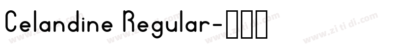 Celandine Regular字体转换